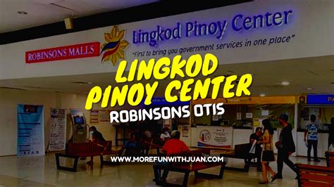 Robinsons Otis Lingkod Pinoy Center .